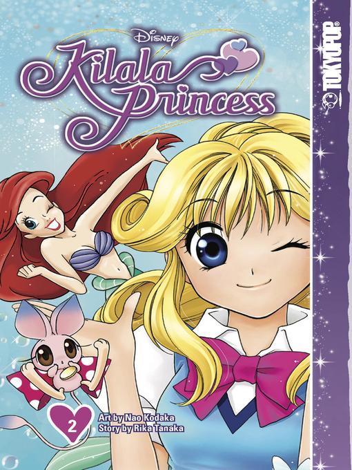Title details for Disney Kilala Princess, Volume 2 by Rika Tanaka - Available